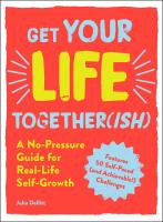 หนังสืออังกฤษใหม่ Get Your Life Together(ish) : A No-Pressure Guide for Real-Life Self-Growth [Paperback]