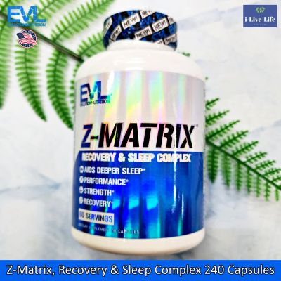 อาหารเสริมสำหรับออกกำลังกายและผ่อนคลาย Z-Matrix, Recovery &amp; Sleep Complex 240 Capsules - EVLution Nutrition