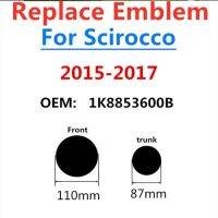 ตราสัญลักษณ์กระจังหน้ารถยนต์110มม. 2ชิ้น1k8853600b ตัวนูนติดฝากระโปรงท้าย87มม. สำหรับ Scirocco 2015 2016 2017