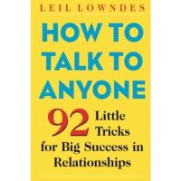 [หนังสือนำเข้า] How to Talk to Anyone: 92 Little Tricks for Big Success in Relationships - Leil Lowndes English book