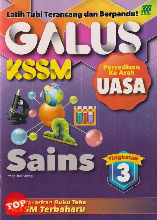 [TOPBOOKS Sasbadi] Galus Persediaan Ke Arah UASA Sains Tingkatan 3 KSSM ...