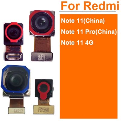 กล้องหน้าด้านหลังสําหรับ Xiaomi Redmi Note 11 4G Note 11 Pro China Version Main Back Front Selfie Facing กล้อง Flex Cable Parts
