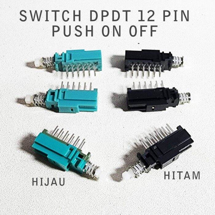 Switch DPDT 12 Pin Switch 2x6 PUSH ON OFF SAKLAR TEKAN Lazada Indonesia