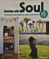 หนังสือ สอนถ่ายภาพ ภาษาอังกฤษ SHOOTING WITH SOUL 44 Photography Exercises 128Page
