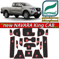 ยางรองหลุม แผ่นรองหลุม ตรงรุ่น เมืองไทย Nissan Navara King CAB Pro2X Pro4X ชุดแต่ง ภายใน SLOTPAD แผ่นรอง ยางรอง ช่องวางของ ยางรองแก้ว ที่รองแก้ว นาวาร่า