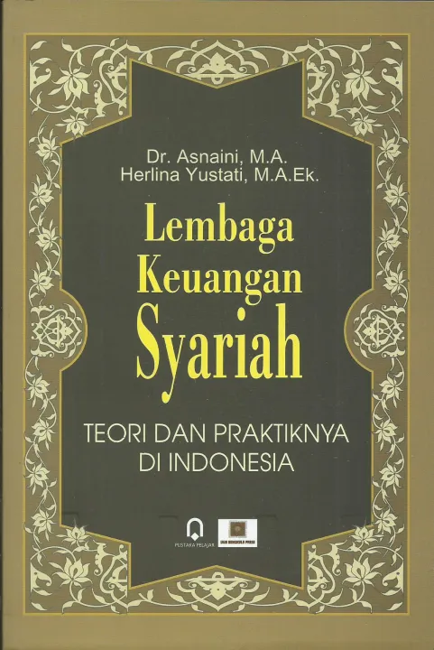 Lembaga Keuangan Syariah Teori Dan Praktiknya Di Indonesia - Asnaini ...