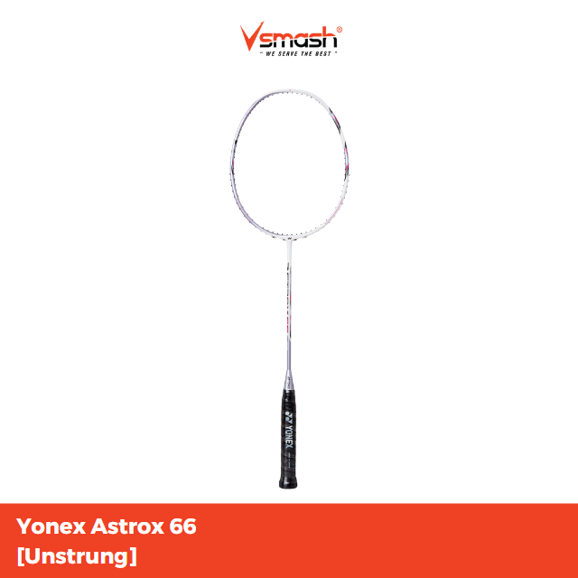 Yonex Astrox 66 [Unstrung] [Free String & Grip] | Lazada