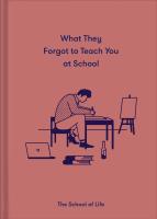 หนังสืออังกฤษใหม่ What They Forgot to Teach You at School : Essential emotional lessons needed to thrive [Hardcover]