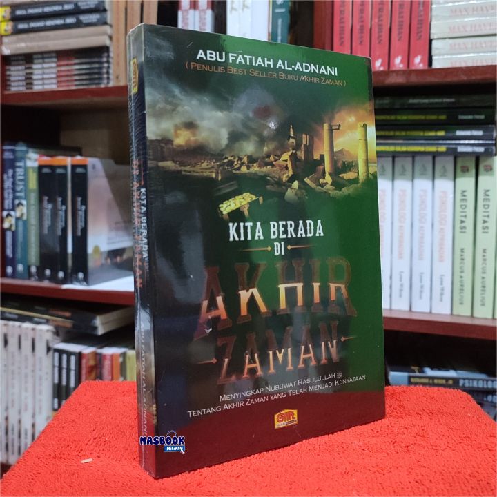 Buku Kita Berada Di Akhir Zaman Abu Fatiah Al Adnani Lazada Indonesia