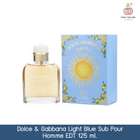 น้ำหอมผู้ชาย dolce &amp; gabbana light blue sun pour homme edt 125ml.