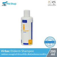 Virbac Etiderm Shampoo แชมพูสูตรกำจัดแบคทีเรีย เพื่อผิวหนังบอบบาง แพ้ง่าย 200 ml