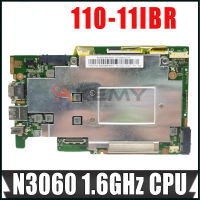 สำหรับ Lenovo Ideapad 110-11IBR 110S-11IBR แล็ปท็อปเมนบอร์ด5B20M53679 2GB RAM N3060 CPU เมนบอร์ดโน้ตบุ๊ค NE116BW2-V1.0