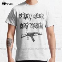 New Print Guns Not Money Classic 1 T-Shirt Muscle Shirts For Cotton Xs-5Xl Unisex Fashion Funny Harajuku Streetwear