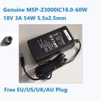 2A 3A 18V ของแท้54W 5.5X2.5Mm อะแดปเตอร์แปลงไฟ AC MSP-Z3000IC18.0-60W สำหรับเครื่องชาร์จอุปกรณ์พลังงาน Moso