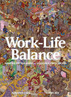 หนังสืออังกฤษใหม่ Work-Life Balance: Malevolent Managers and Folkloric Freelancers