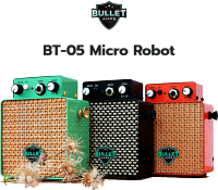 Bullet Amp มินิแอมป์ 5w Micro Robot สี ดำ เขียว และ ส้ม