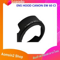 ENS HOOD CANON EW 60 CIl for EF-S 18-55mm IS III, EF 28-80mm f/3.5-5.6 II