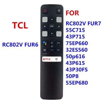 TCL RC802V FMR1 RC802V FUR6 RC802V FNR1 New Original Google Assistant Voice Remote Control use For TCL Android 4K Smart TV