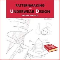 Positive attracts positive ! &amp;gt;&amp;gt;&amp;gt; Patternmaking for Underwear Design (2nd) หนังสือภาษาอังกฤษมือ1(New) ส่งจากไทย