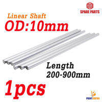 Linear Shaft Optical Axis OD10mm Length 200- 1200mm 3d printer parts Chrome Plated (ชุดที่ 1 200-900mm)