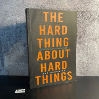 หนังสือ (มือหนึ่ง ตำหนิ) เมื่อไม่มีเส้นทางที่ง่ายในการทำธุรกิจ : The Hard Thing About Hard Things - Ben Horowitz