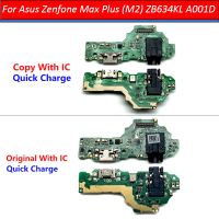 แท่นชาร์จ USB ดั้งเดิมพอร์ตชาร์จเมนบอร์ด FPC Connector Board Flex Cable สําหรับ Asus Zenfone Max Plus (M2) ZB634KL A001D