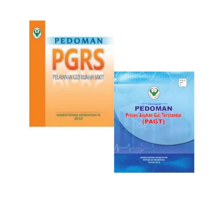 Paket 2 Buku PGRS(pelayanan Gizi Rumah Sakit) Dan PAGT( Pedoman Proses ...