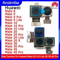 กล้องหลังเดิม Ansimba อะไหล่สำรองสำหรับ Huawei Mate 8 9 10 Lite 20 30 40 Pro โมดูลกล้องหลังมุมมองด้านหลัง