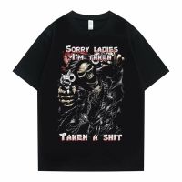 Sorry Im Taken Taken A T-shirt Epic Skull Man Graphic Tshirt Man Short Sleeve Funny Men Casual Loose T Shirt