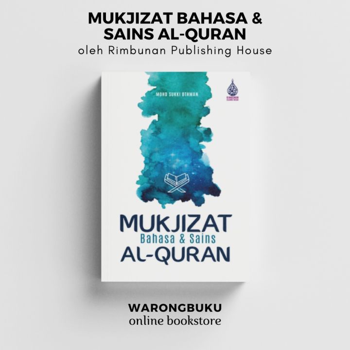 Rimbunan Publishing House - Mukjizat Bahasa & Sains Al-Quran (Mohd ...