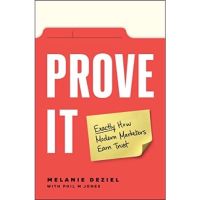 [หนังสือ] Prove It: Exactly How Modern Marketers Earn Trust Melanie Deziel ภาษาอังกฤษ english book