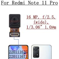 กล้องหลังสำหรับ Xiaomi Redmi Note 11 Pro 2201116TG 2201116TI เซลฟี่ด้านหน้าหันหน้าไปทางด้านหลังสายเคเบิลงอได้กล้องความลึกหลักกว้างมาโคร