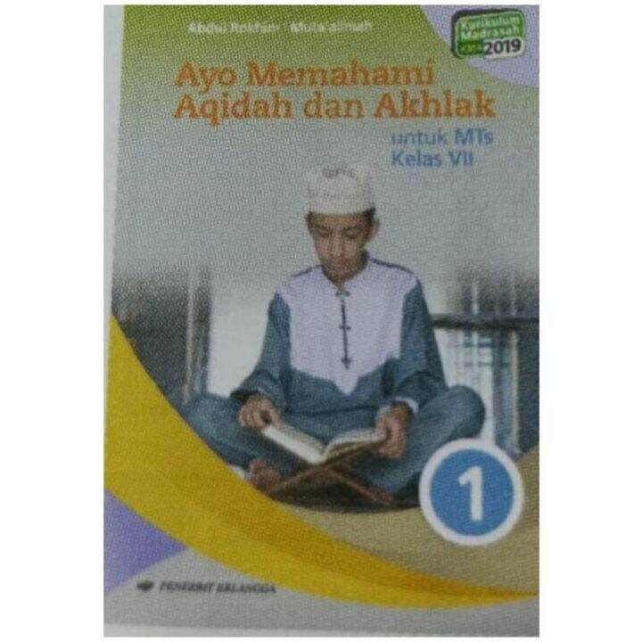 ORI Buku Ayo Memahami Akidah Akhlak K13 Kelas 7 Edisi Terbaru Penerbit ...