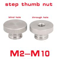 1-10pcs/lot m2 m2.5 m3 m4 m5 m6 m8 m10 Stainless Steel GB806 High step Knurled Thumb Nut blind hole nuts Advertising Nails  Screws Fasteners