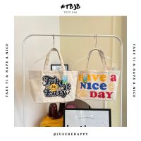 Justbehappy - Tote Bag - กระเป๋าผ้าลายใหม่น่ารัก Take it Easy &amp; HAVE