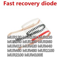 【CC】 20pcs MUR120 MUR160 MUR220 MUR240 MUR260 MUR360 MUR415 MUR420 MUR440 MUR460 MUR480 MUR1100 MUR2100 MUR4100E Fast recovery diode