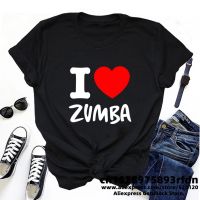 【New】I Love Zumba T Shirt Streetweawr Women Fitness Workout Zumba Dance Tshirt Woman Summer Top Basic Cotton Short Sleeve Tee Clothes