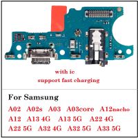 เหมาะสำหรับ Samsung A02 A02S A03คอร์ A12 A13ของ Nacho A22 A32 A33 A53 4G 5G บอร์ดเฟล็กซ์สำหรับชาร์จหัวแจ็คพอร์ตเครื่องชาร์จ USB