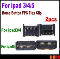 2ชิ้นปุ่มโฮม Fpc Flex คลิปปลั๊กตัวเชื่อมสำหรับเมนบอร์ดสำหรับ Ipad 3 4 5