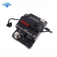 1PCS 12V 24V Car Circuit Breaker 30A 50A 60A 80A 100A 150A 200A 250A 300A High Current Audio Fuse Holder with Power Protect