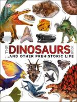 DINOSAURS…AND OTHER PREHISTORIC LIFE