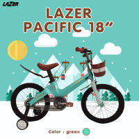 พร้อมส่งฟรี!!! LAZER PACIFIC จักรยานเด็ก 18 นิ้ว เฟรมซ่อนสาย แมกนีเซียมอัลลอย ตะกร้าหน้า