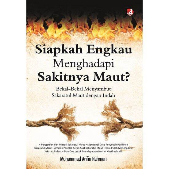 Buku Siapkah Engkau Menghadapi Sakitnya Maut?; Bekal-Bekal Menyambut ...