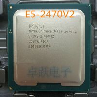 ZZOOI The best LGA1356 Intel Xeon E5-2470V2 CPU E5-2470 V2 2.40GHz 10-Core 25MB E5 2470V2 processor