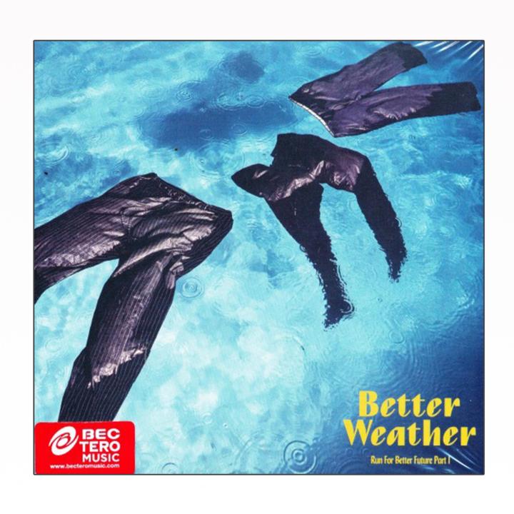 Better Weather : Run for Better Future Part 1 (CD)(เพลงไทย)
