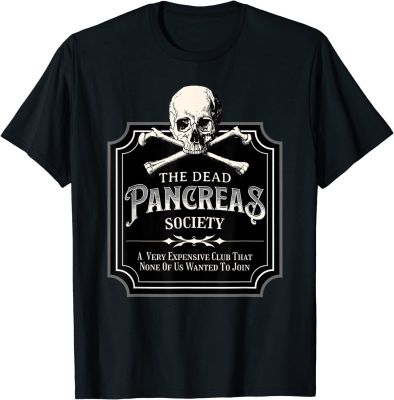 New Limited Dead Pancreas Society Type One Diabetes T1D Awareness Skull Tshirt