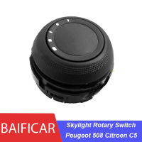 Baificar แบรนด์ใหม่ของแท้สกายไลท์โรตารีสวิทช์ควบคุม Regulator สำหรับเปอโยต์508ซีตรอง C5