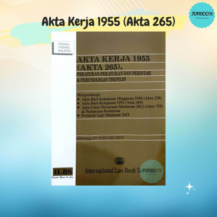 Akta Kerja 1955 (Akta 265), Peraturan-Peraturan Dan Perintah ...