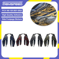 SEMSPEED สติกเกอร์ที่พักเท้ามอเตอร์ไซค์,รูปลอกที่พักเท้าสำหรับ Honda PCX 160 125 PCX160 2021 2022 2023