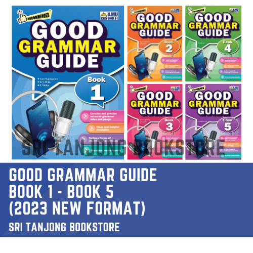 St Ilmu Bakti 2023 Good Grammar Guide Book 1 Book 5 Form 1 Form 5 Latest Edition 2023 